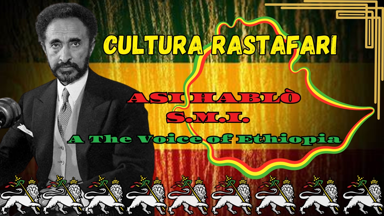 Así habló S.M.I. Haile Selassie I a The Voice of Ethiopia