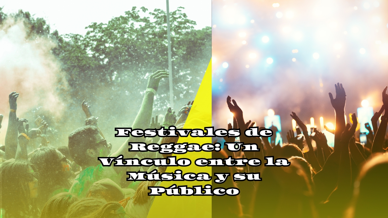 Festivales de Reggae: Cultura, Música y Conexión Espiritual