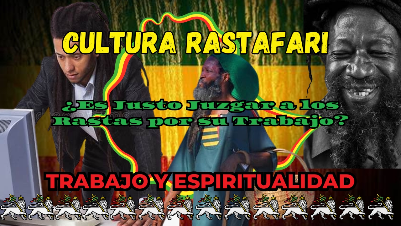 Trabajo y Espiritualidad: Desde la Perspectiva Rastafari