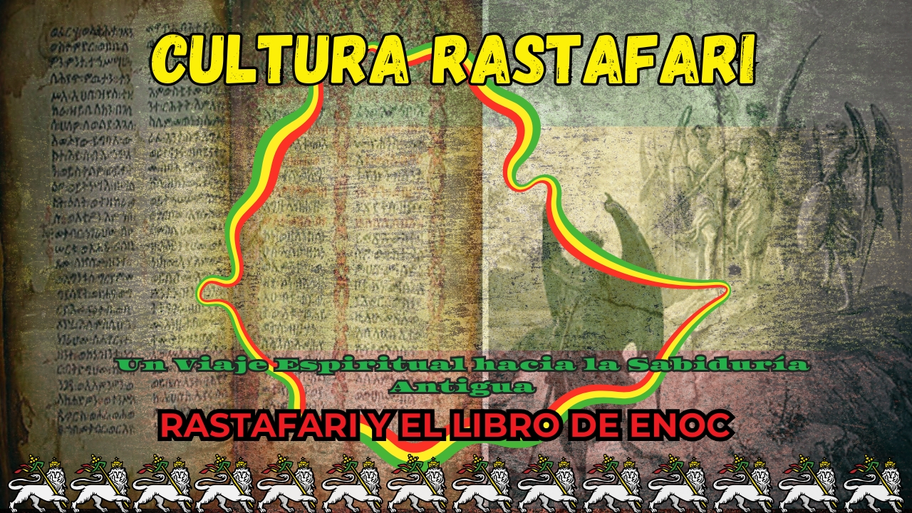 Rastafari y el Libro de Enoc: conexión espiritual